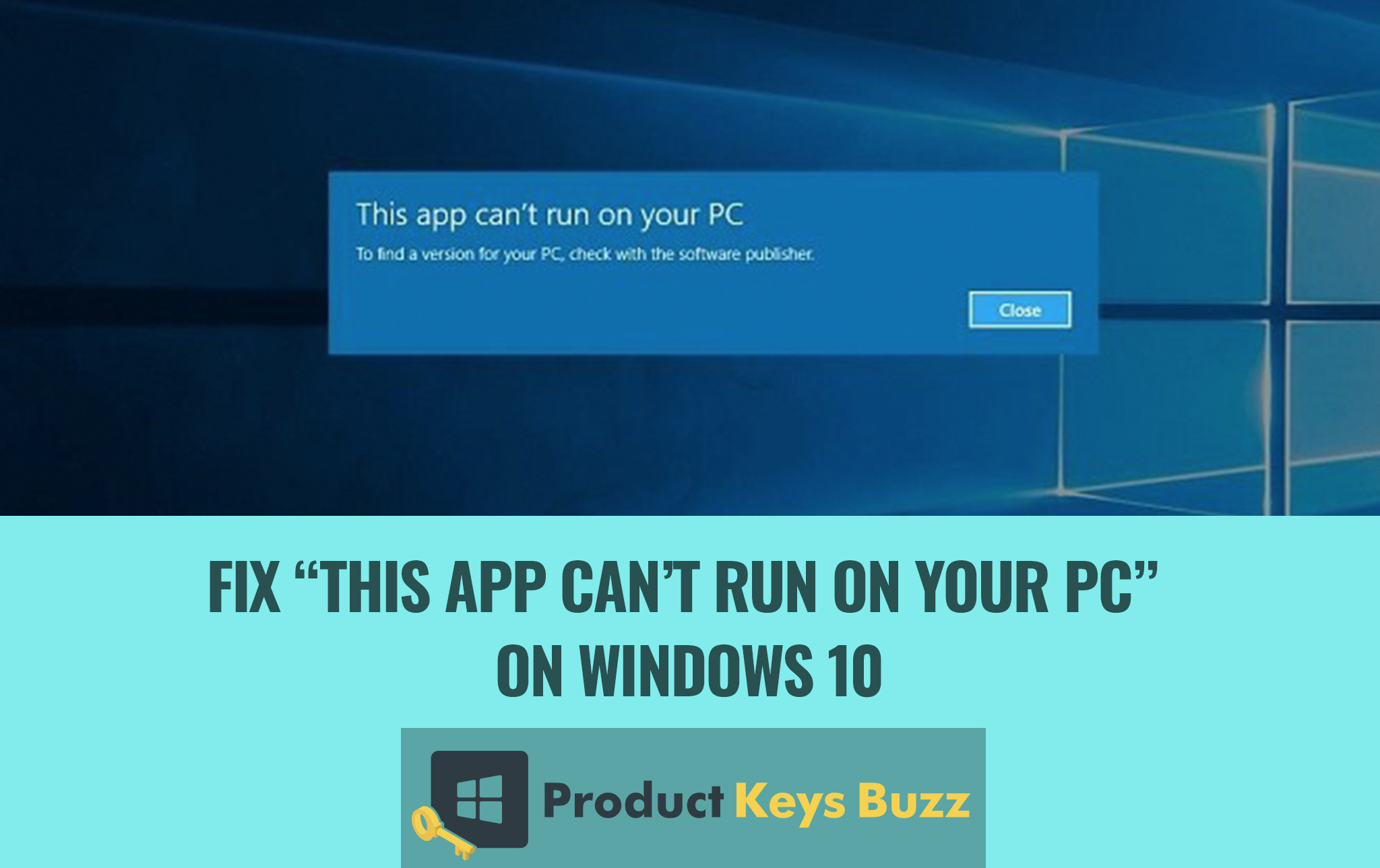 Run Windows 10. Run Windows. This app can't Run on your PC. How to fix this