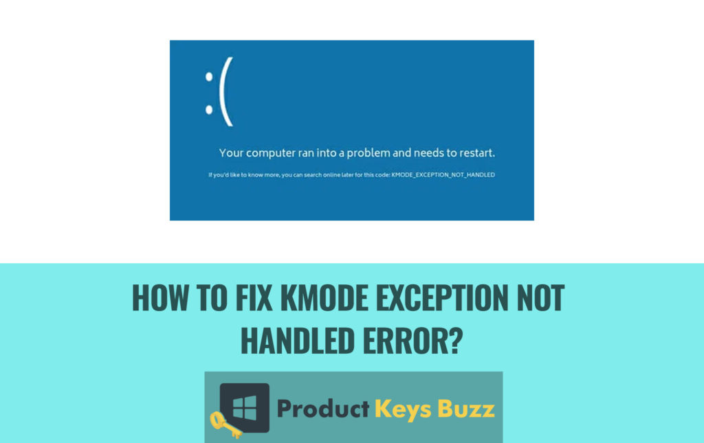 How to Fix KMode Exception Not Handled Error?