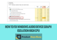 How to Fix Windows Audio Device Graph Isolation High CPU