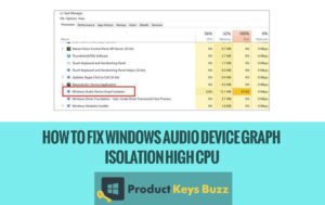 How to Fix Windows Audio Device Graph Isolation High CPU