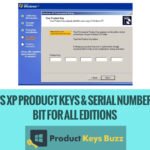 Windows XP Product Keys & Serial Number 64 & 32 Bit for All Editions
