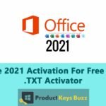 Office 2021 Activation For Free With .TXT Activator