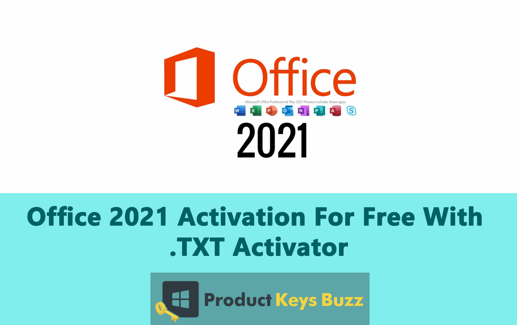 Office 2021 Activation For Free With .TXT Activator