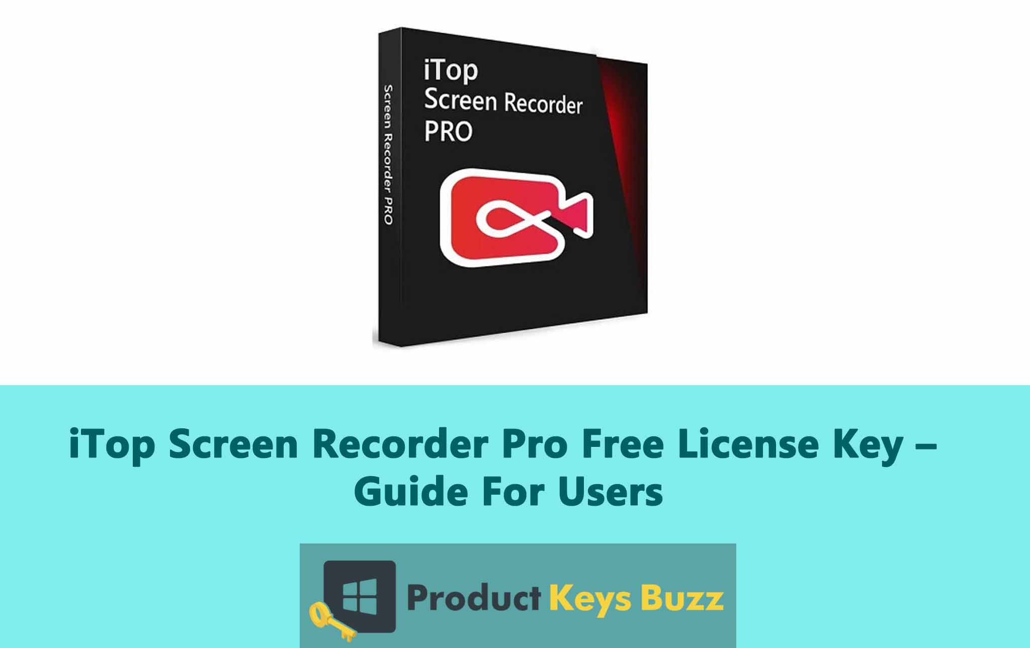 iTop Screen Recorder Pro Free License Key