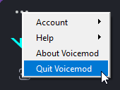 select Quit Voicemod